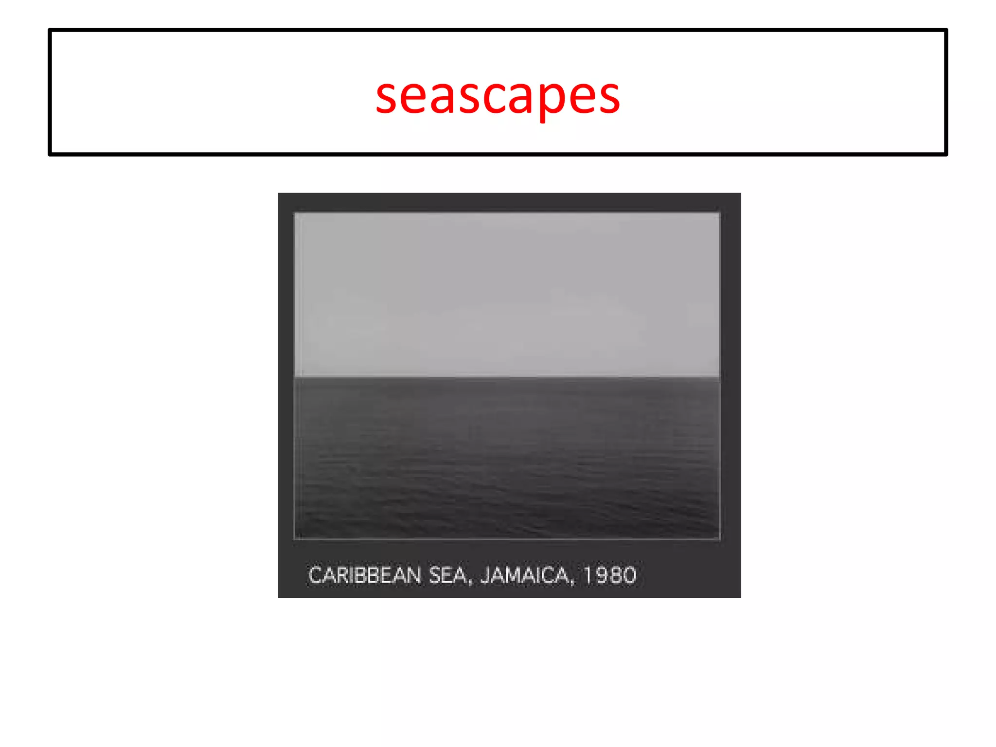 seascapes

 