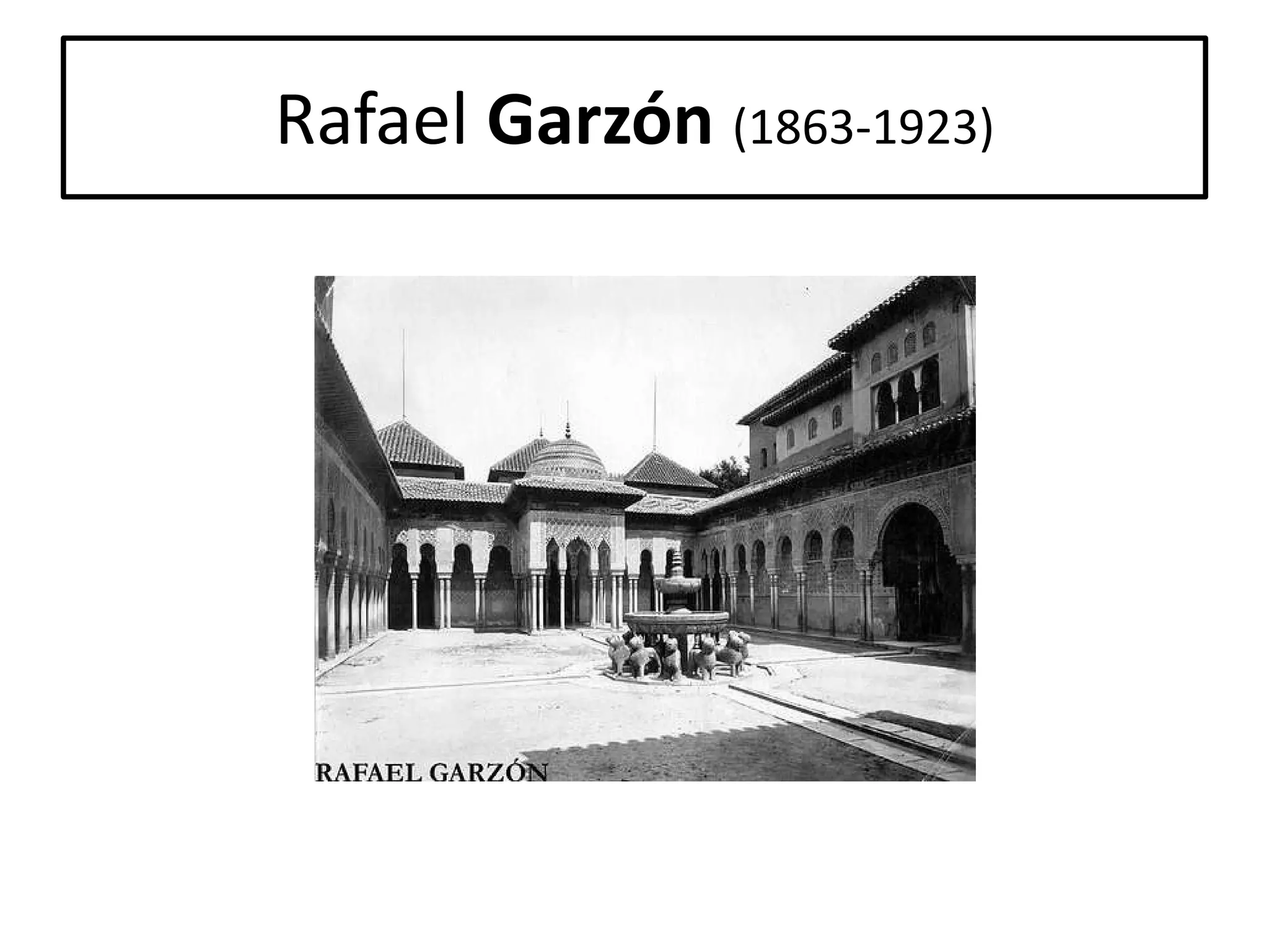 Rafael Garzón (1863-1923)

 