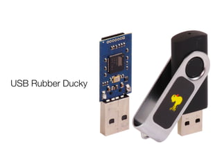 USB Rubber Ducky
 
