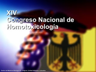 XIV Congreso Nacional de Homotoxicología 