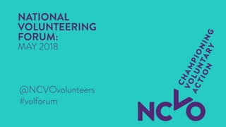 National Volunteering Forum: May18