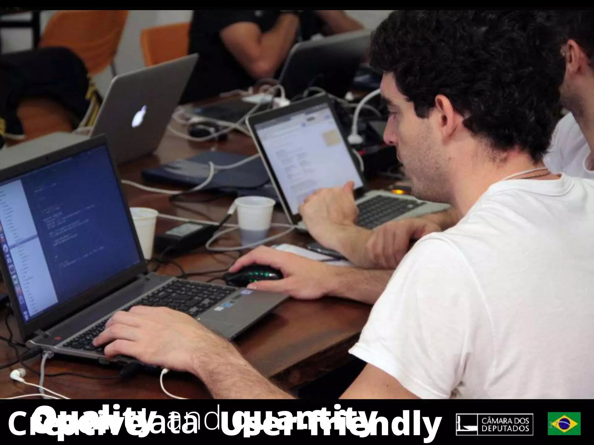 Open dataCreative User-friendlyQuality and quantity
Hackathons
17
 