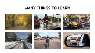 24
MANY THINGS TO LEARN
 