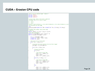 Page 26
CUDA – Erosion CPU code
 