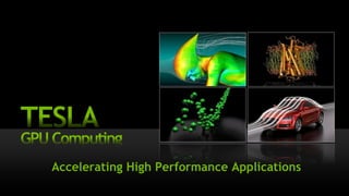 ––




Accelerating High Performance Applications
 