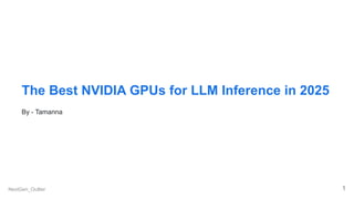 The Best NVIDIA GPUs for LLM Inference in 2025.pdf