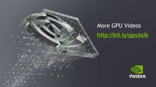 More GPU Videos
http://bit.ly/gputalk
 
