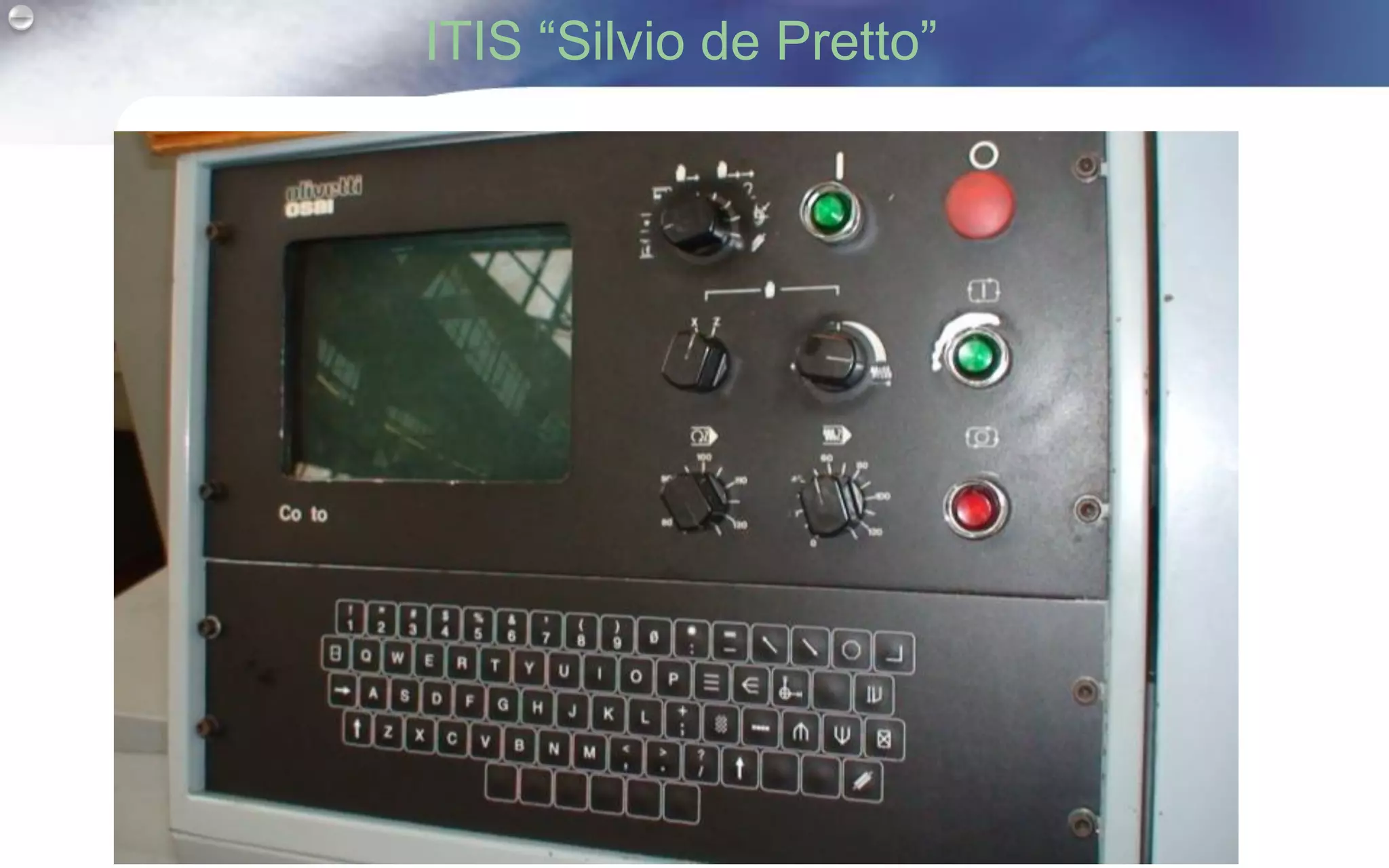 ITIS “Silvio de Pretto”
 