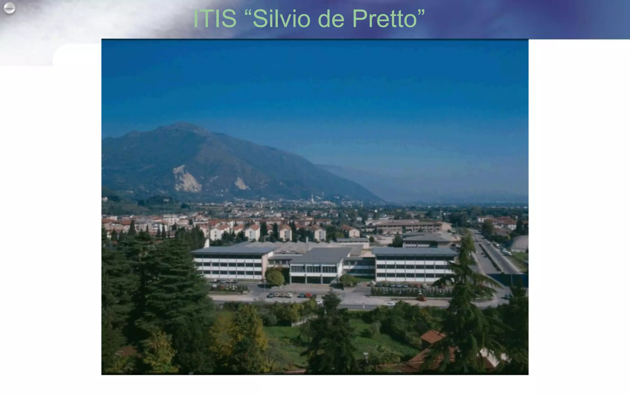 ITIS “Silvio de Pretto”
 