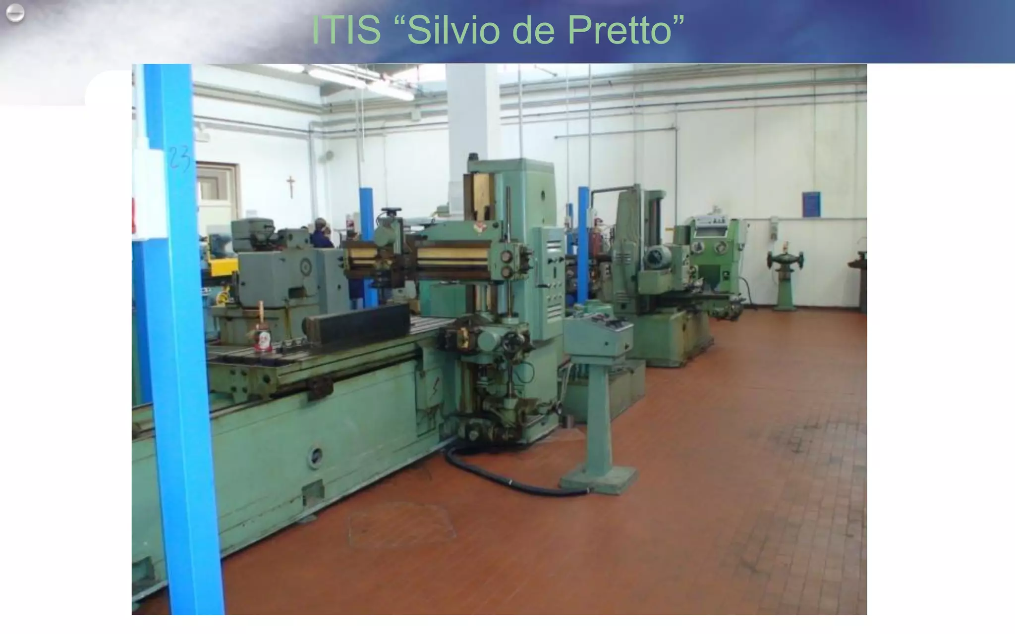 ITIS “Silvio de Pretto”
 