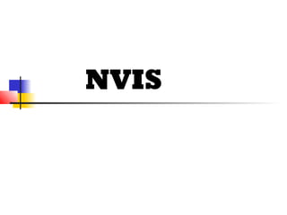 NVIS
 