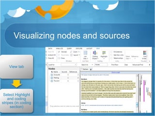 Visualizing nodes and sources
View tab
Select Highlight
and coding
stripes (in coding
section)
 