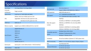 Specifications
PCI-E Gen3 slot
PCI-E 3.0 x 8 slot x 1
Support 10Gbe x2 (SFP+&RJ-45) or 1GbE x 4
JBOD expansion 6Gb/s SAS wide port x 1
Disk support
3.5” 7,200 RPM NL-SAS 6Gb/s HDD
3.5” 7,200 RPM SATA 3Gb/s and 6Gb/s HDD
Max. disk support
number
NVR7812
312 disks (1 x NVR7812+ 5 x 4U 60-bay JBOD)
180 disks (1 x NVR7812+ 14 x 2U 12-bay JBOD)
NVR7816
316 disk (1 x NVR7816+ 5 x 4U 60-bay JBOD)
240 disk (1 NVR7816+ 14 x 3U 16-bay JBOD)
Compatible operation
system
Windows Server 2012, 64-bit
Windows 7 Professional SP1, 64-bit
Windows 7 Ultimate, 64-bit
Installation OS can be installed in backend 2.5” SATA system drive
RAID Functionality RAID 0, 1, 5, 6, 10, 50, 60, 1+Spare, 5+Spare, 6+Spare
PSU Dual Redundant PSU
Enclosure Dimension
2U 19-inch rack mount
3U 19-inch rack mount
Form factor 2U 12-bay (7812) / 3U 16-bay (7816)
Controller
architecture
Single controller
System drive Install two 2.5” SATA HDDs with RAID1
CPU
Default: Intel Core i3-4330, dual-core 3.5G
Upgradable: Intel Xeon E3-1225, quad-core 3.2G
Intel Xeon E3-1275, quad-core 3.5G
DIMM slot DDR3 slot x 4
Memory capacity Supports up to 32GB (4 x 8GB) with ECC or non ECC
Rear I/O ports
Gigabit Ethernet x 4
USB 2.0 x 2
USB 3.0 x2
VGA x 1
HDMI x 2
Mic. In port x1
Speaker out port x 1
Service port Service port x 1 (mini USB connector – RS 232 interface)
Drive interface 6Gb/s SAS
15
 