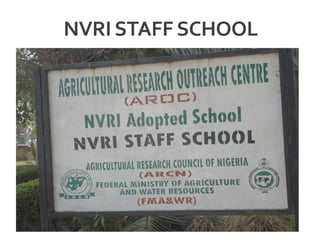 NVRI STAFF SCHOOL
 