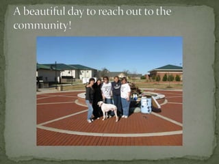 A beautiful day to reach out to the community!