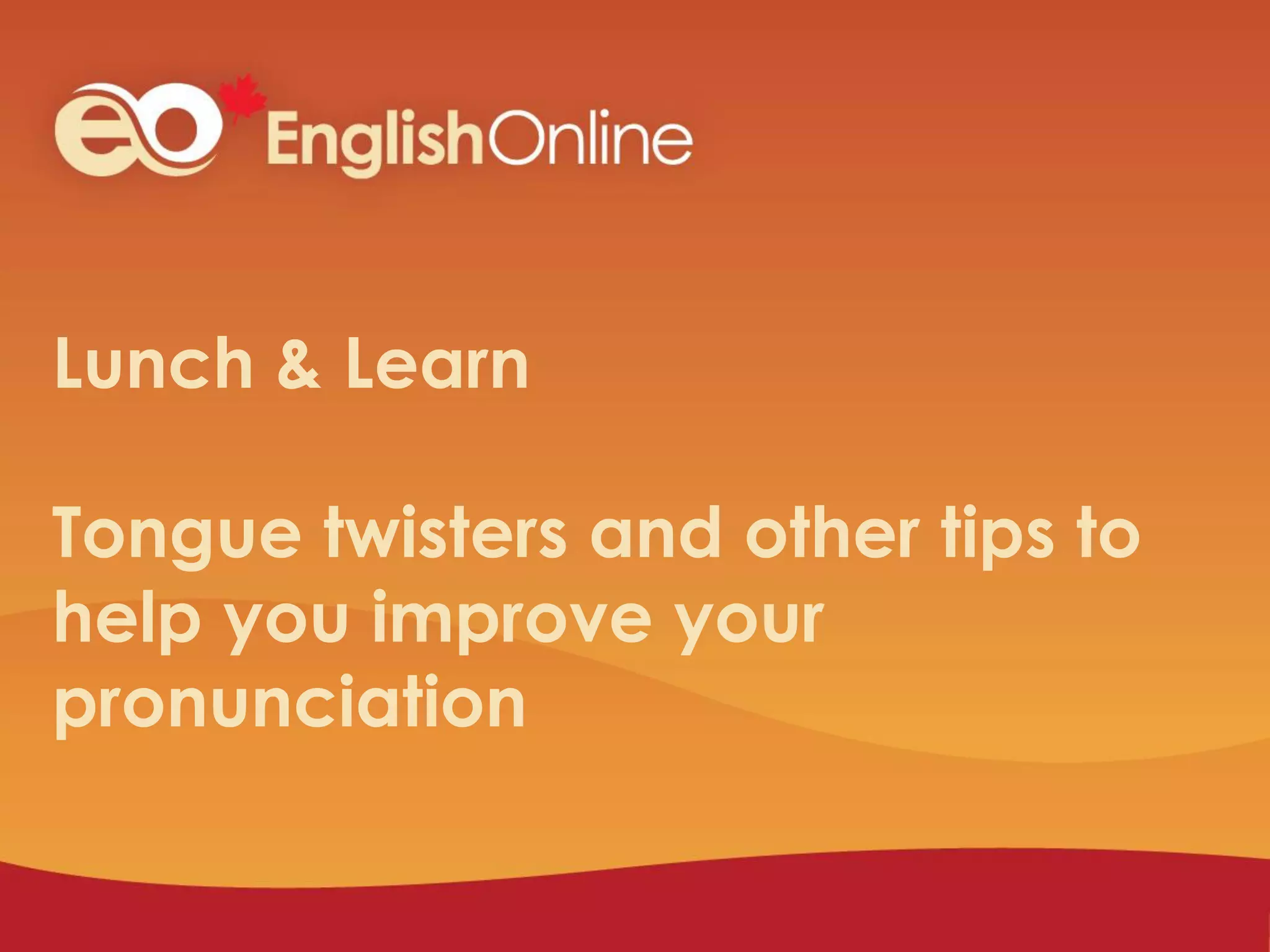 tongue-twisters-and-other-pronunciation-tips-1-ppt