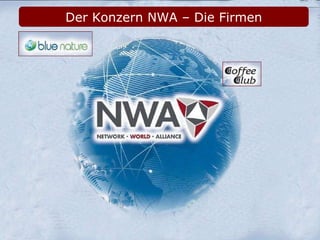 Der Konzern NWA – Die Firmen 