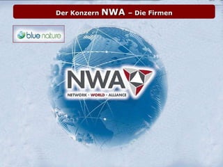 Der Konzern  NWA  – Die Firmen 