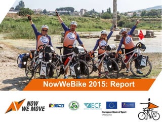 NowWeBike 2015: Report
 