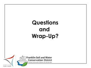 Questions and  Wrap-Up? 