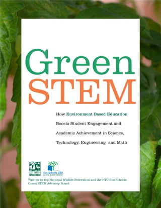 ﻿
2
How Environment Based Education
Boosts Student Engagement and
Academic Achievement in Science,
Technology, Engineering...
