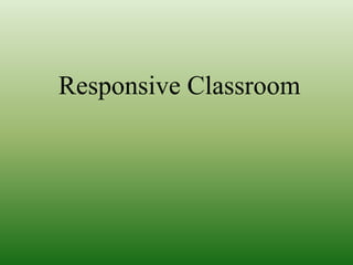 Responsive Classroom 