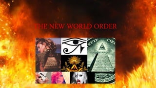 THE NEW WORLD ORDER 
 