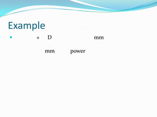 Example


+

D
mm

mm
power

 
