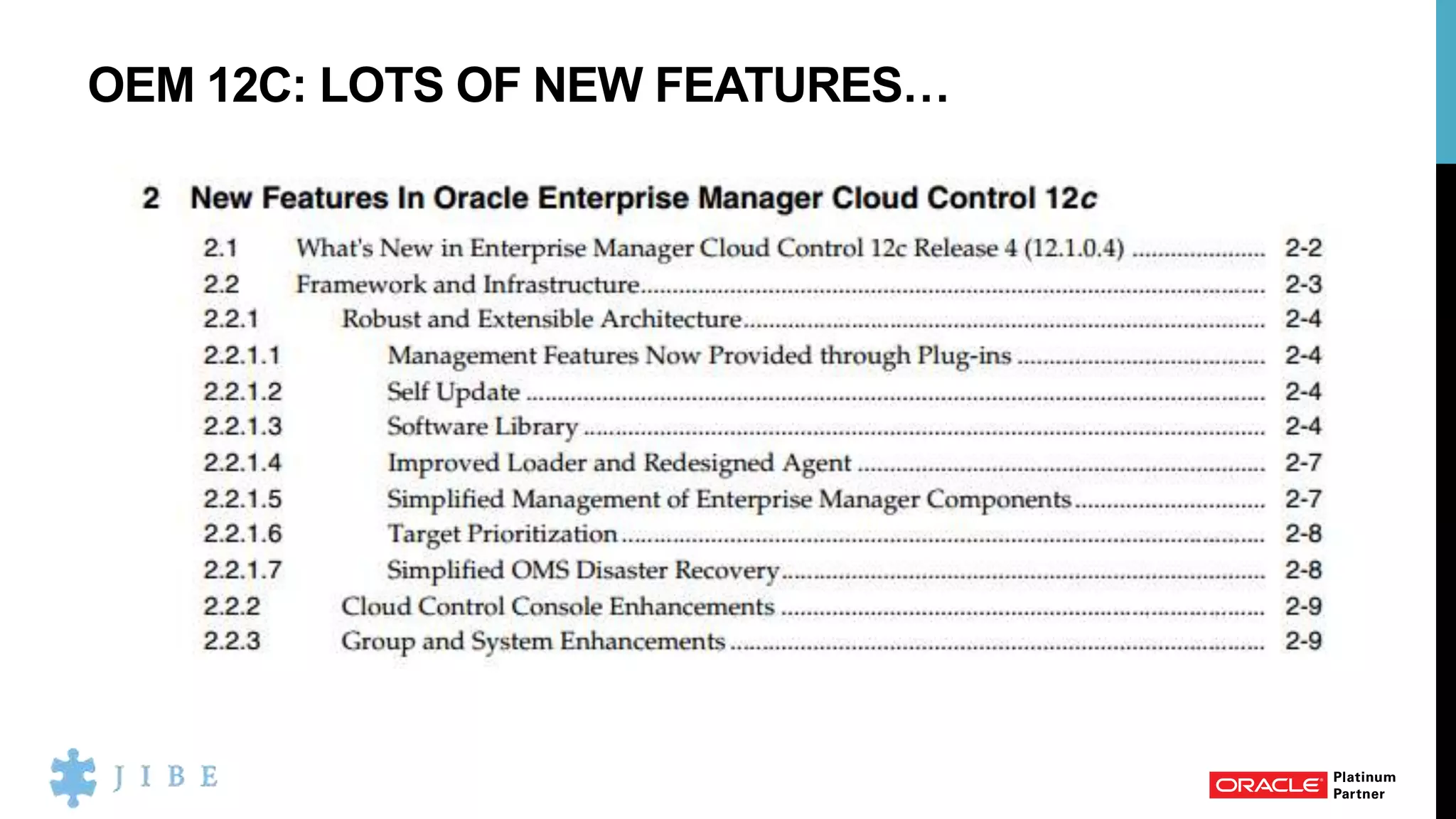 OEM 12C: LOTS OF NEW FEATURES…
 