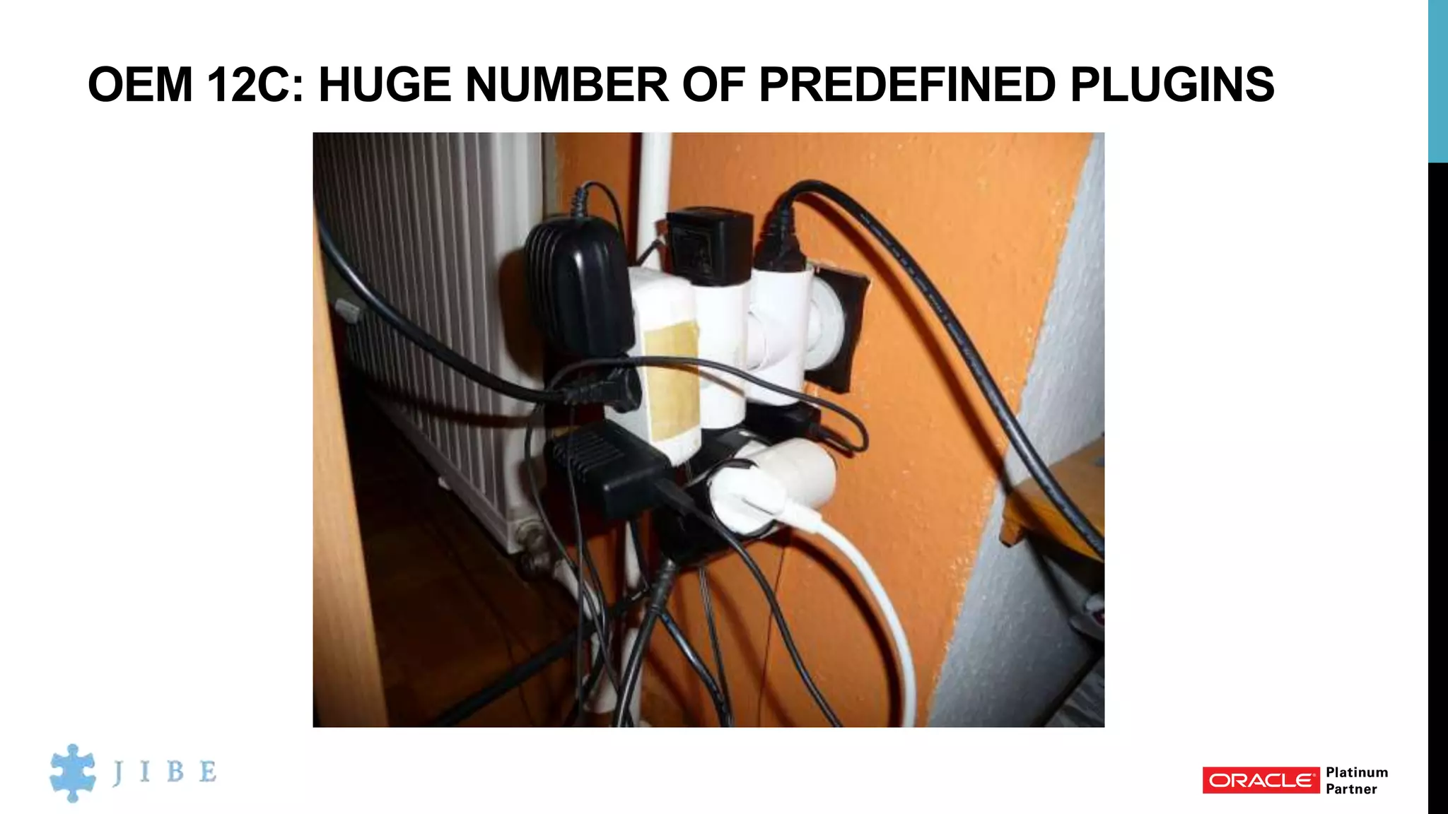 OEM 12C: HUGE NUMBER OF PREDEFINED PLUGINS
 