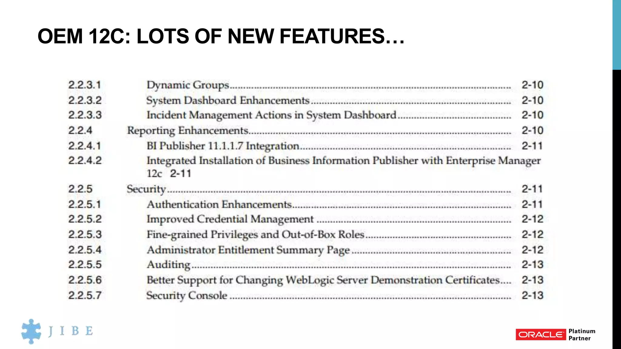 OEM 12C: LOTS OF NEW FEATURES…
 