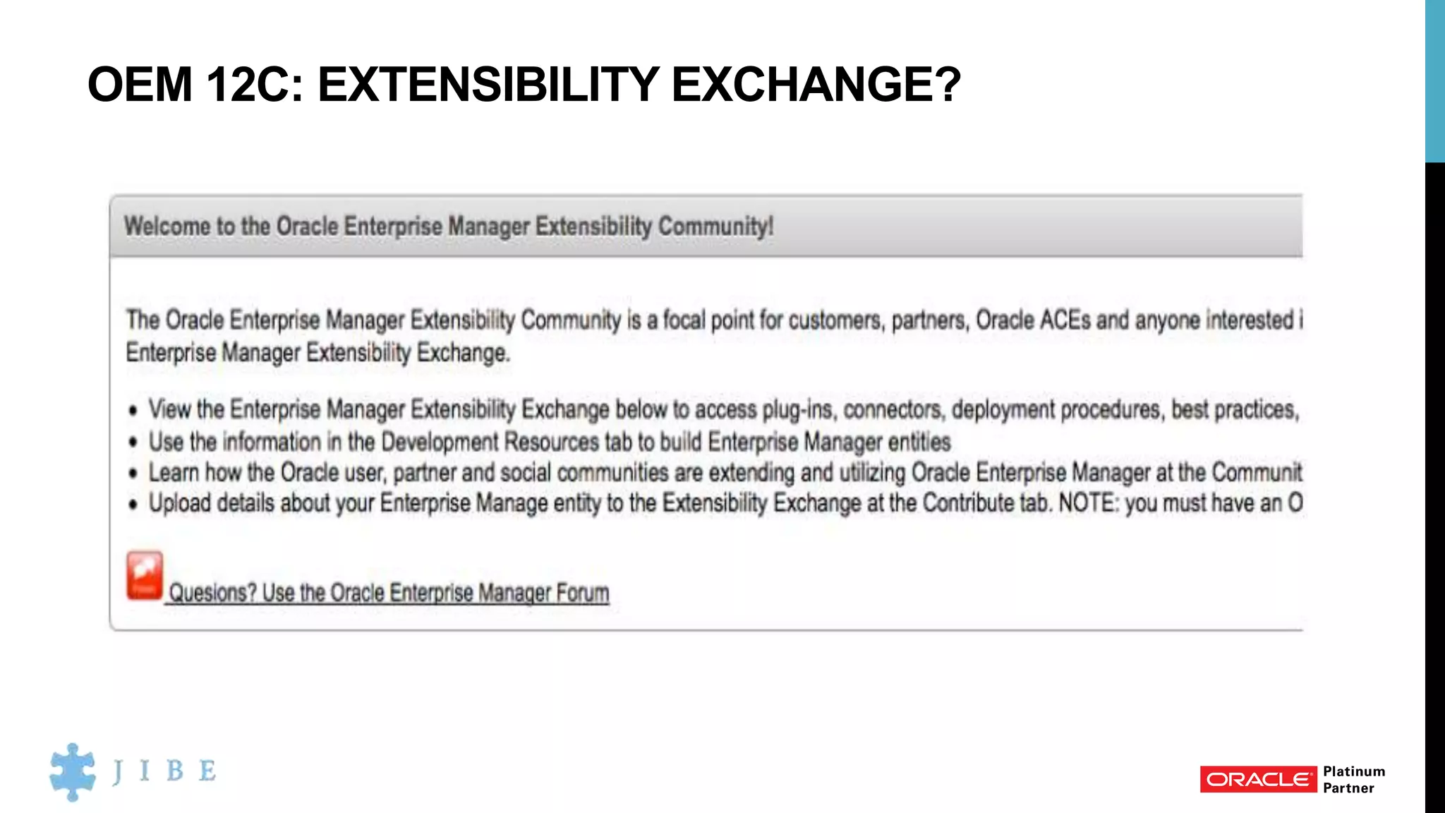 OEM 12C: EXTENSIBILITY EXCHANGE?
 