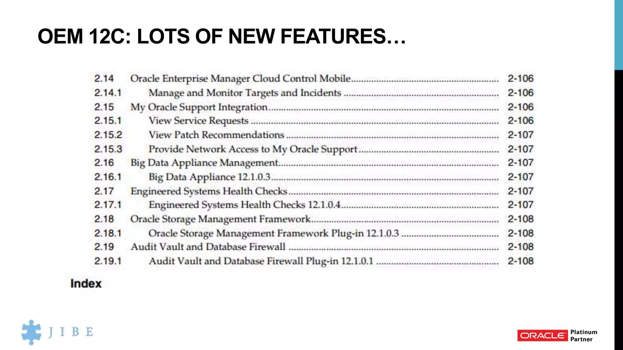 OEM 12C: LOTS OF NEW FEATURES…
 