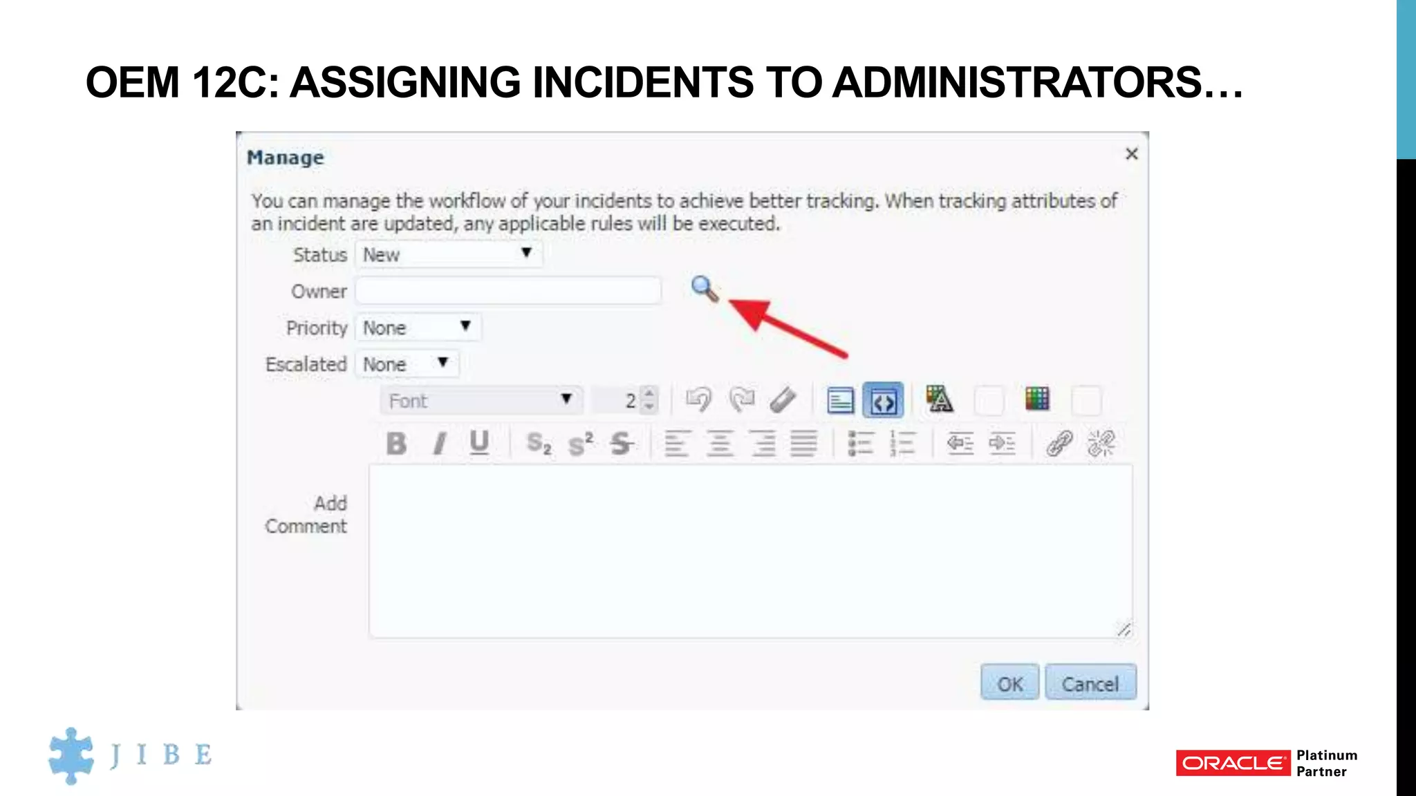 OEM 12C: ASSIGNING INCIDENTS TO ADMINISTRATORS…
 
