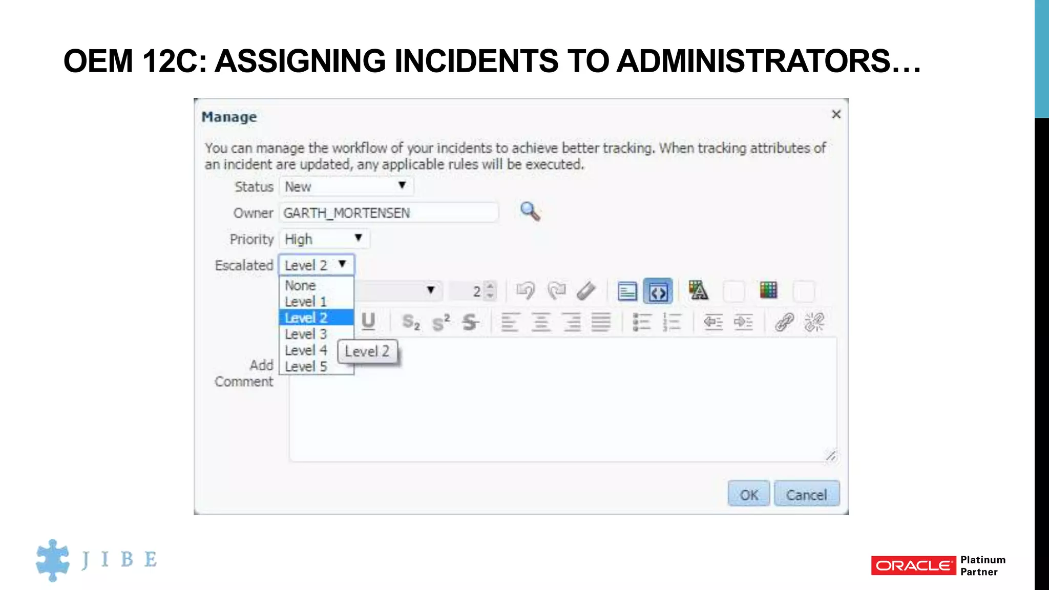 OEM 12C: ASSIGNING INCIDENTS TO ADMINISTRATORS…
 