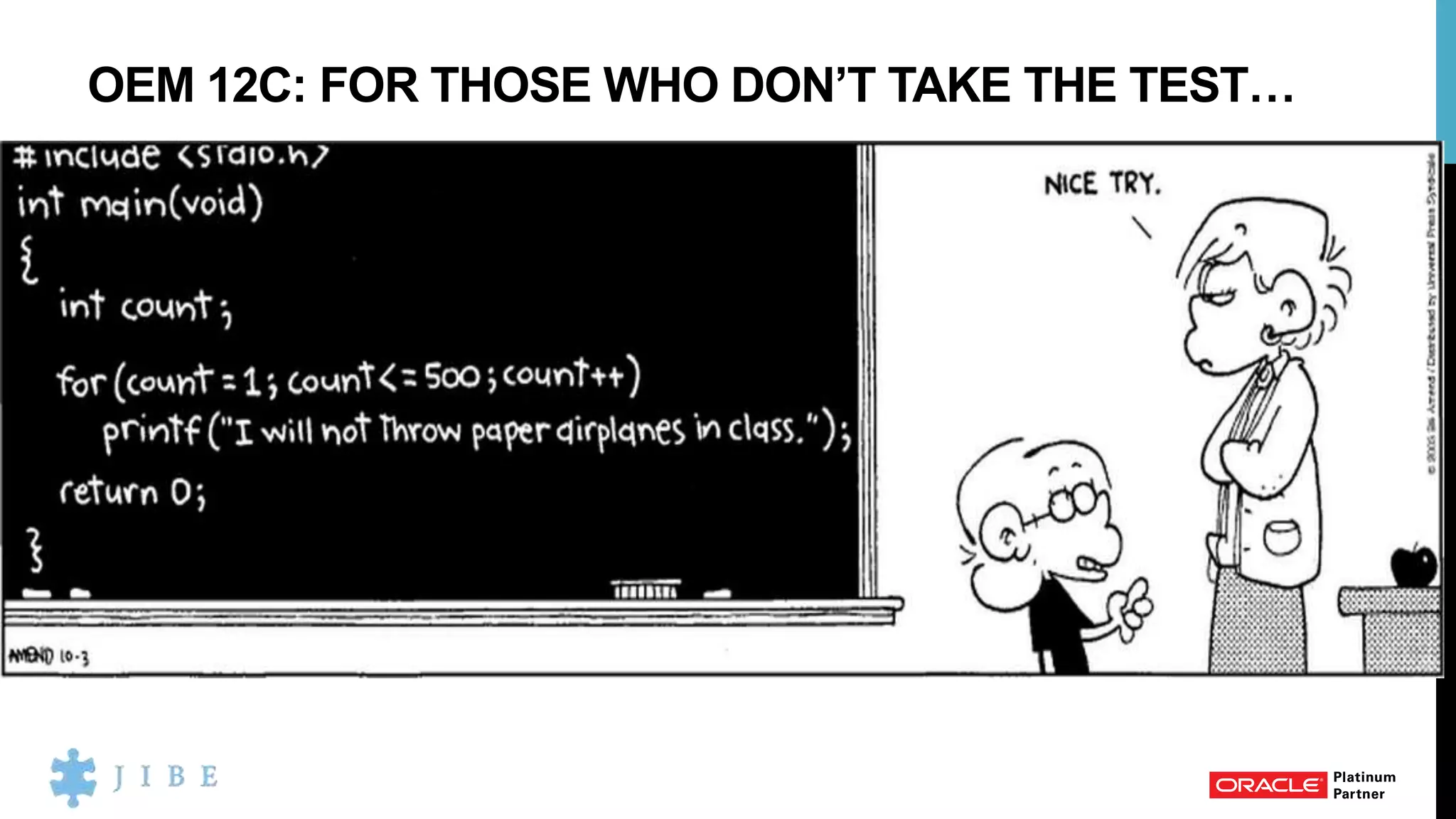 OEM 12C: FOR THOSE WHO DON’T TAKE THE TEST…
 