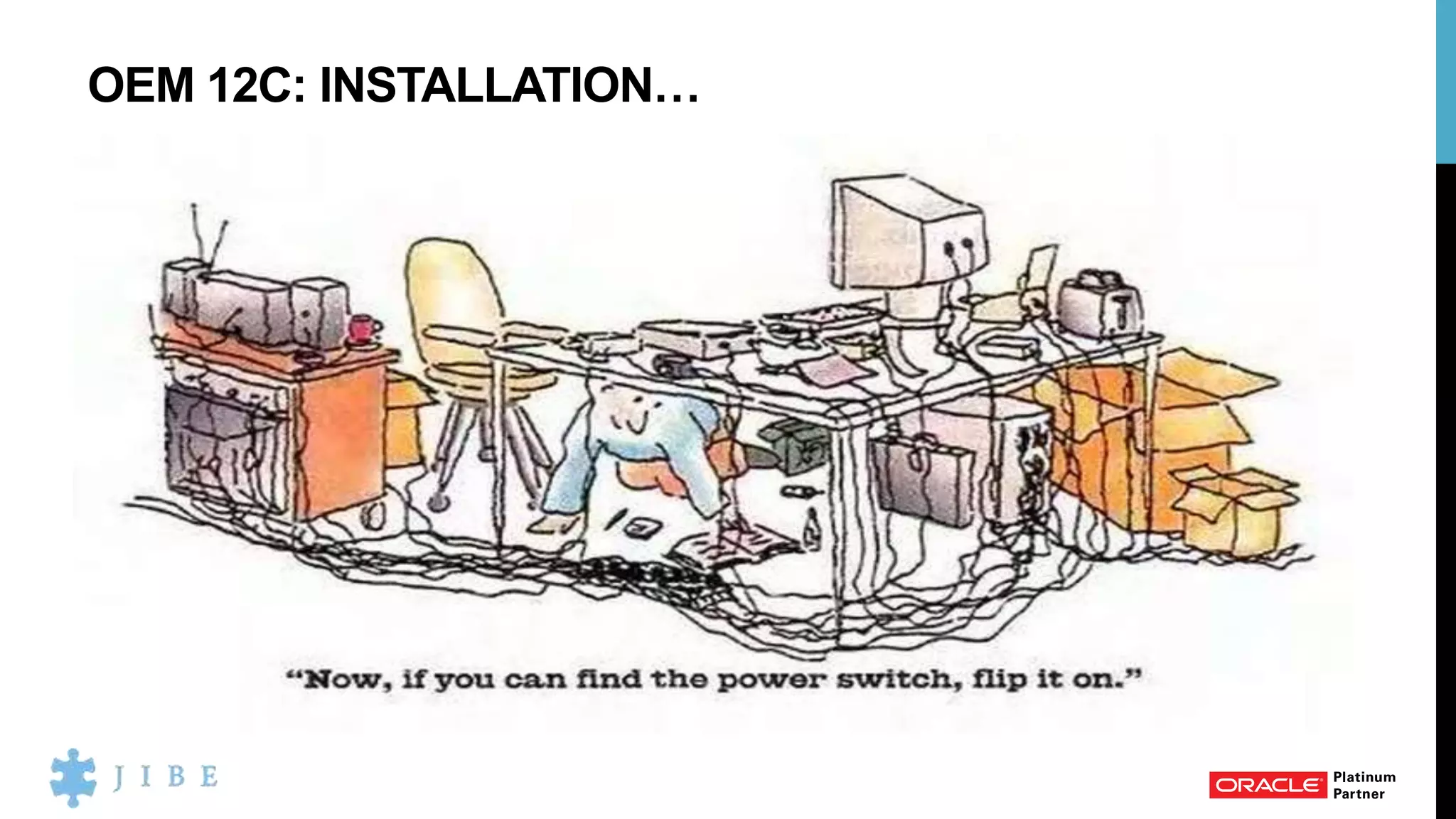 OEM 12C: INSTALLATION…
 