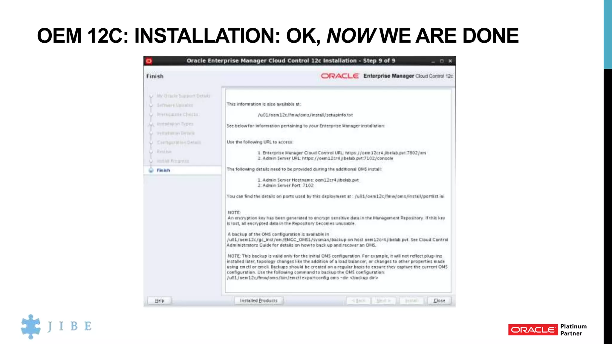 OEM 12C: INSTALLATION: OK, NOW WE ARE DONE
 