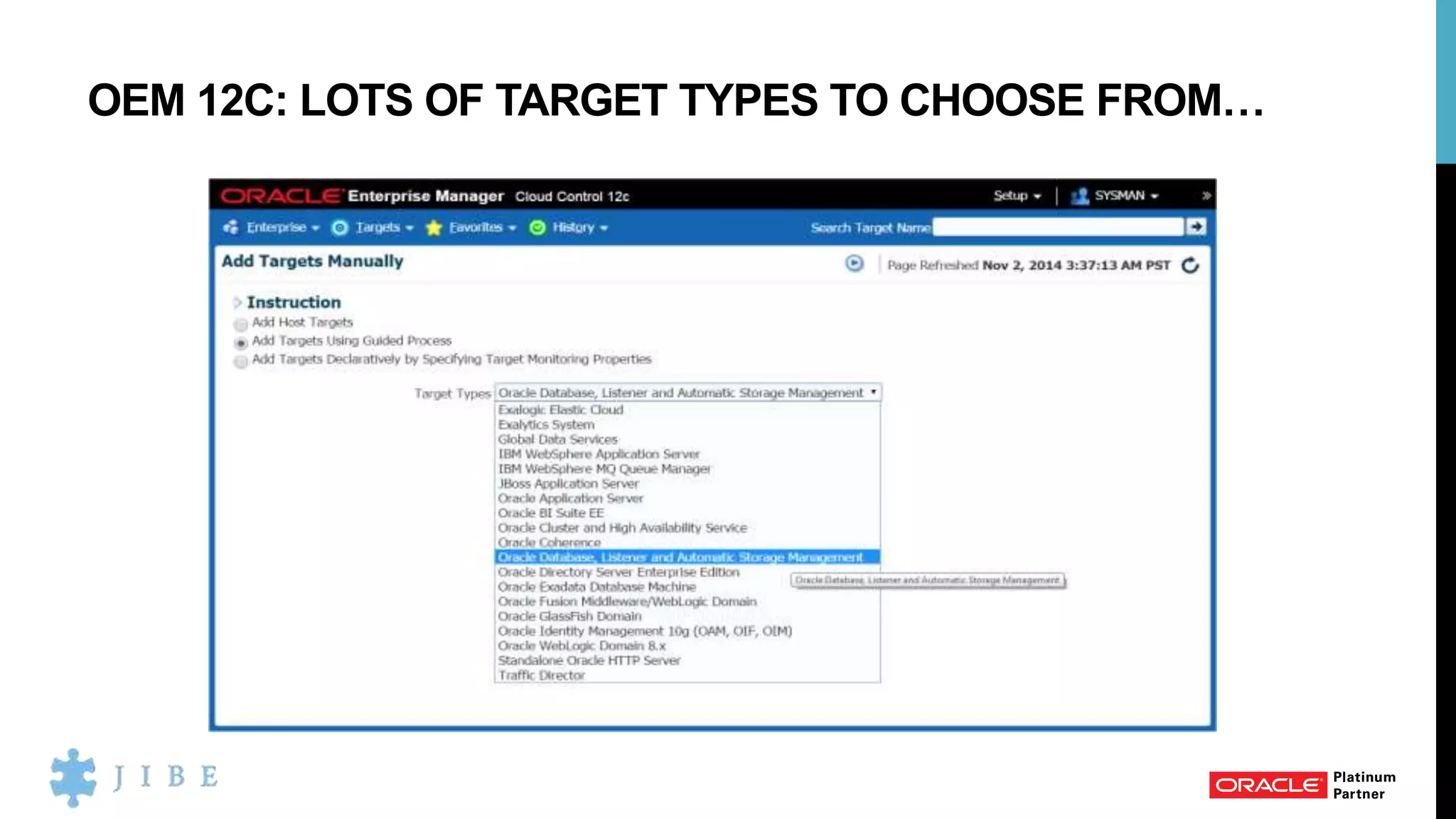 OEM 12C: LOTS OF TARGET TYPES TO CHOOSE FROM…
 