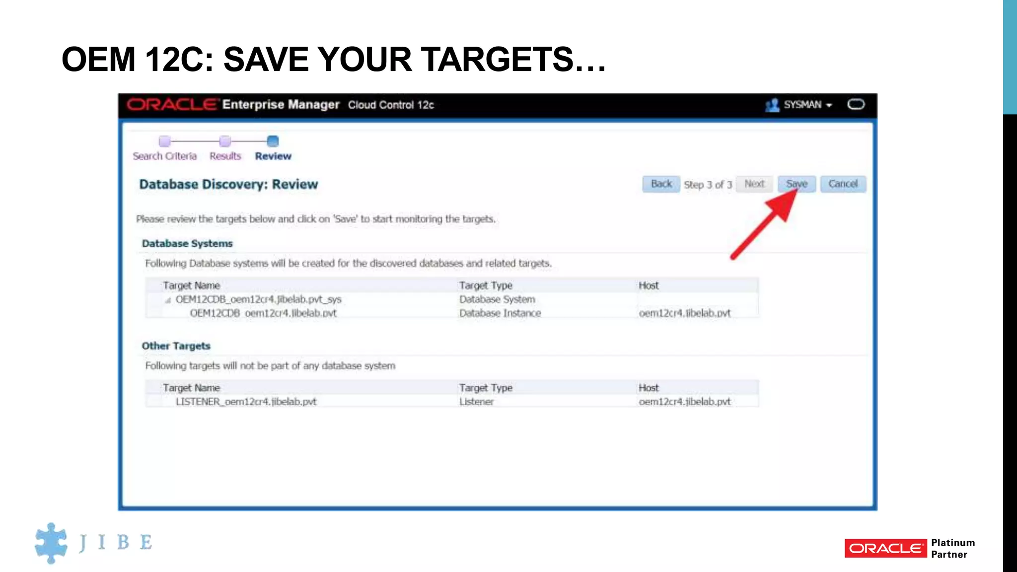 OEM 12C: SAVE YOUR TARGETS…
 