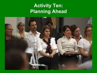 Activity Ten:
Planning Ahead
 