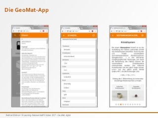 Bertram Bühner • E-Learning-Netzwerktreff Oktober 2017 • GeoMat digital
Die GeoMat-App
 