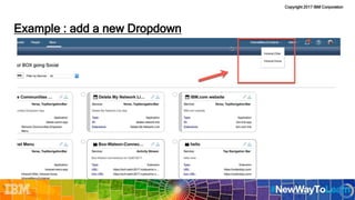 Copyright 2017 IBM Corporation
Example : add a new Dropdown
23
 