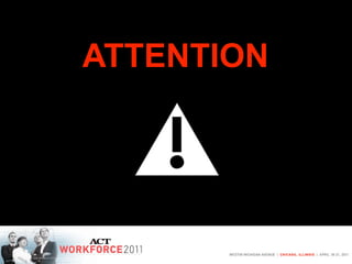 ATTENTION   = STORIES
 