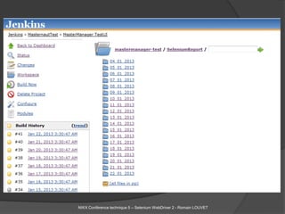 NWX Conférence technique 5 – Selenium WebDriver 2 - Romain LOUVET
 