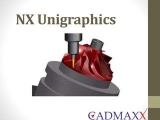 NX Unigraphics
 