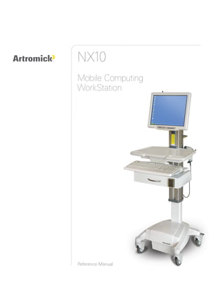 NX10
Mobile Computing
WorkStation




Reference Manual
 