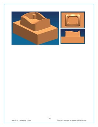 134
NX 9.0 for Engineering Design Missouri University of Science and Technology
 