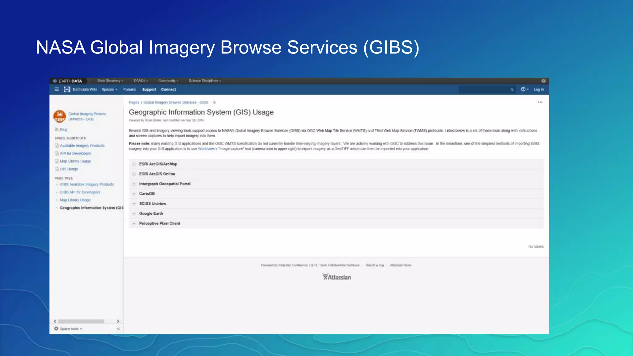 NASA Global Imagery Browse Services (GIBS)
 
