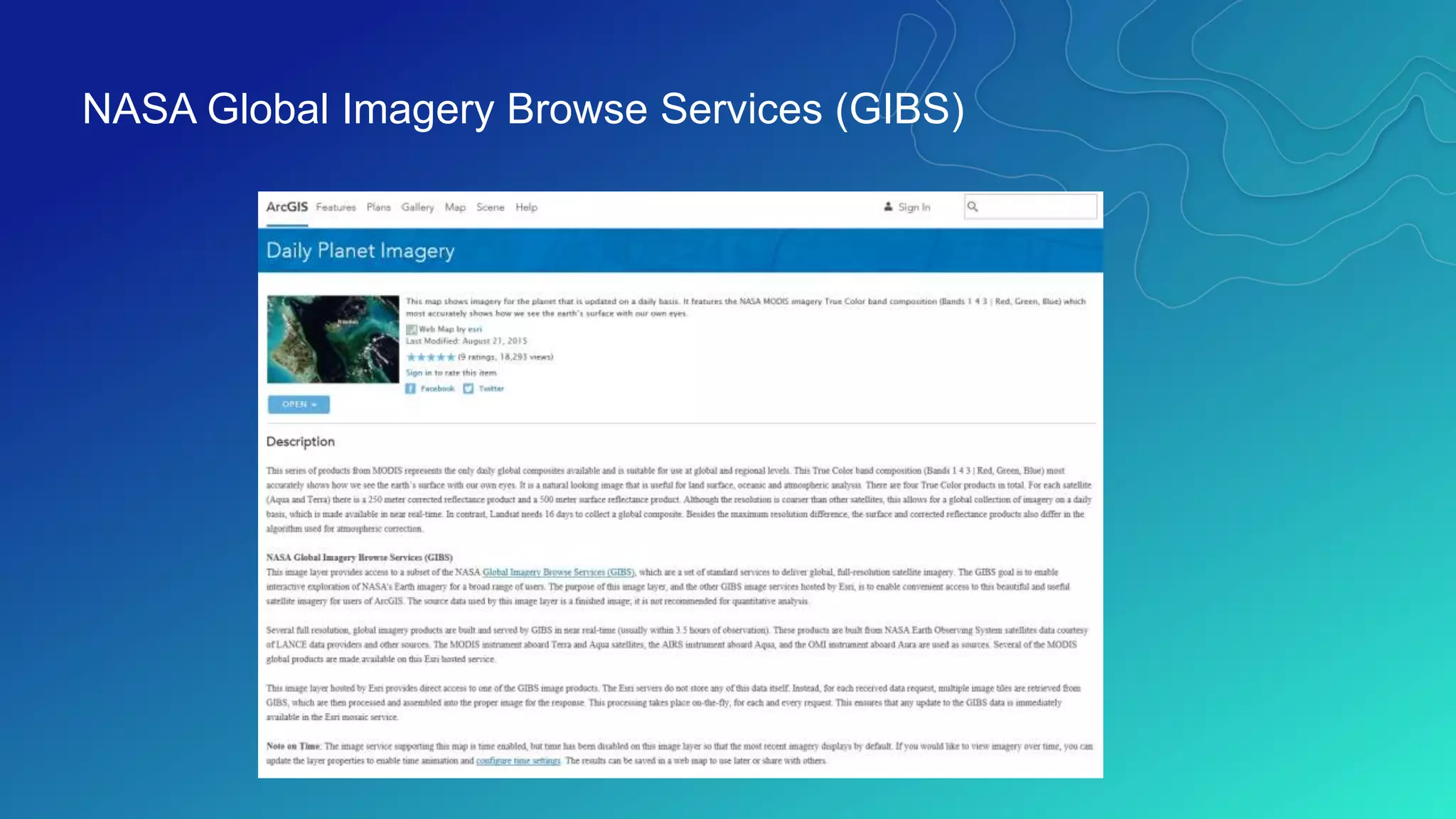NASA Global Imagery Browse Services (GIBS)
 